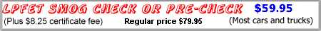 LPFET Smog Check or Pre-check